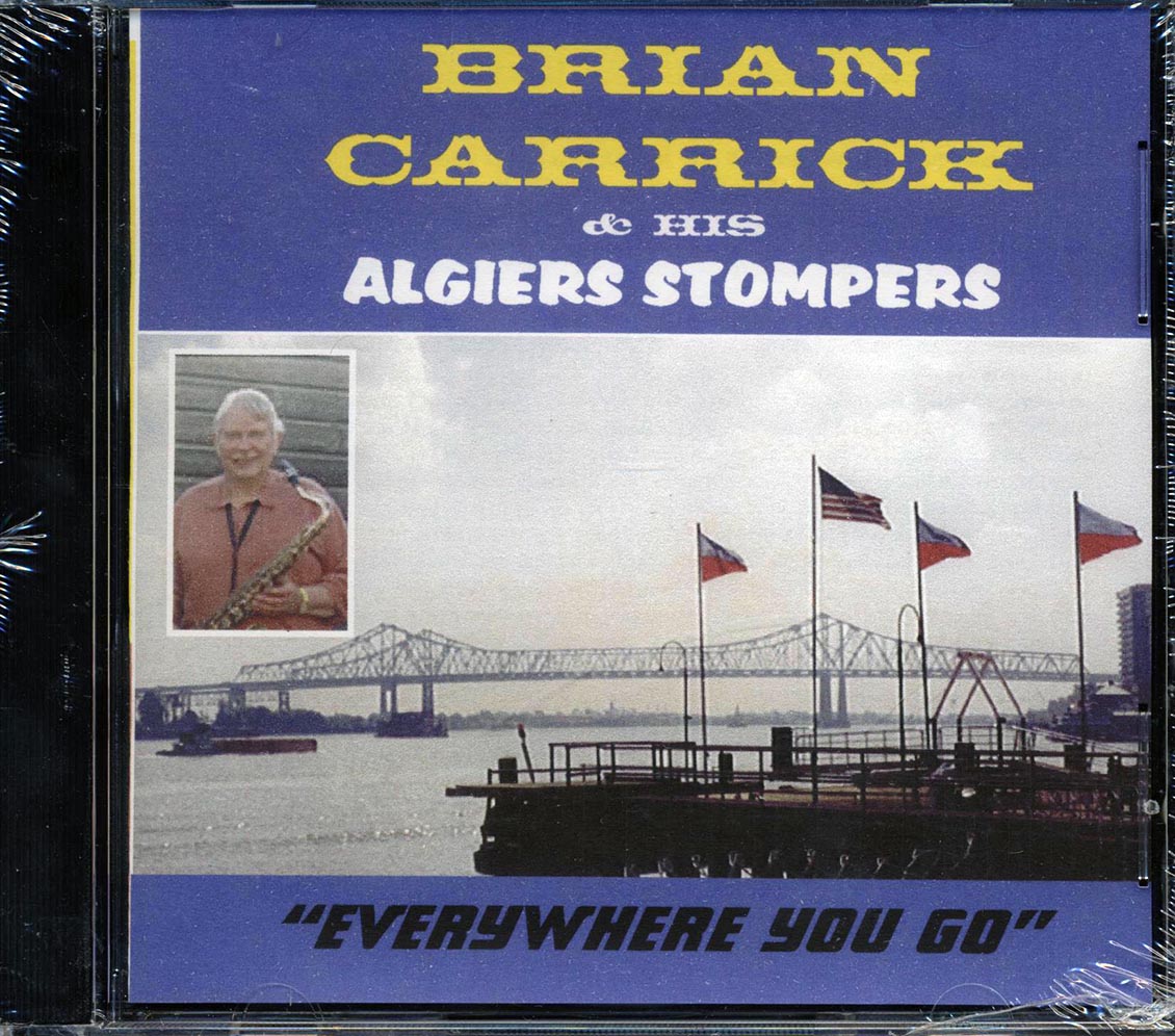 Brian Carrick & His Algiers Stompers - Everywhere You Go