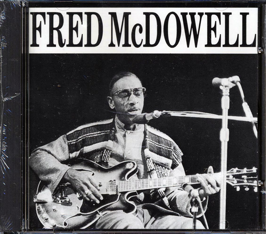Fred McDowell - Fred McDowell
