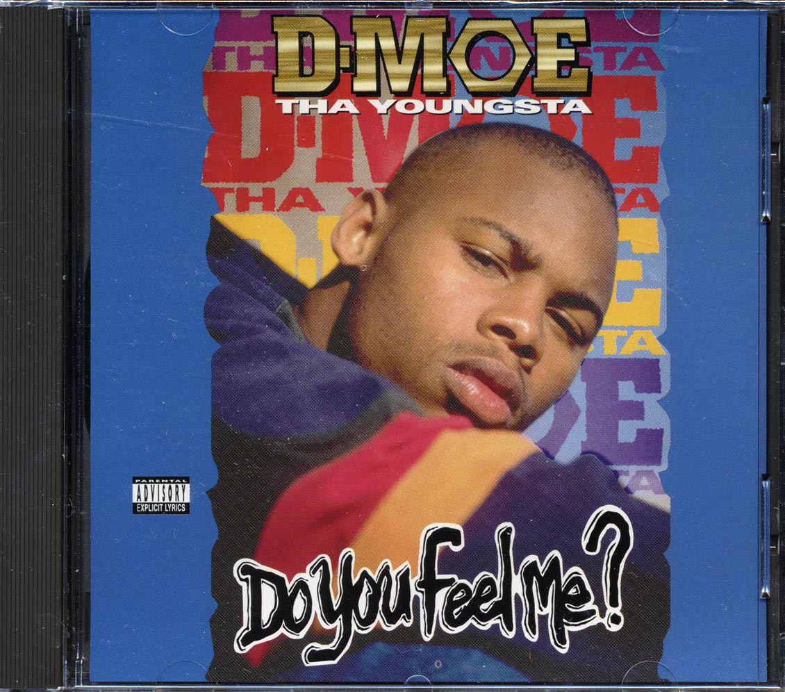 D-Moe Tha Youngsta - Do You Feel Me