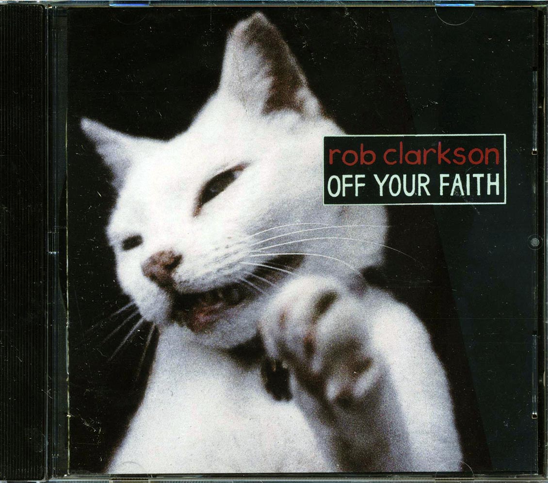 Rob Clarkson - Off Your Faith