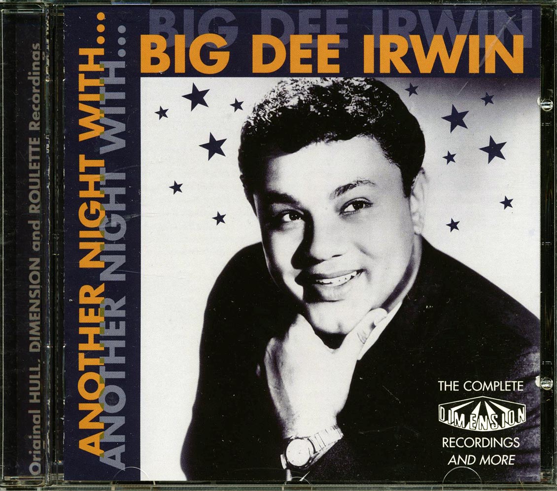 Big Dee Irwin - Another Night With Big Dee Irwin (25 tracks)