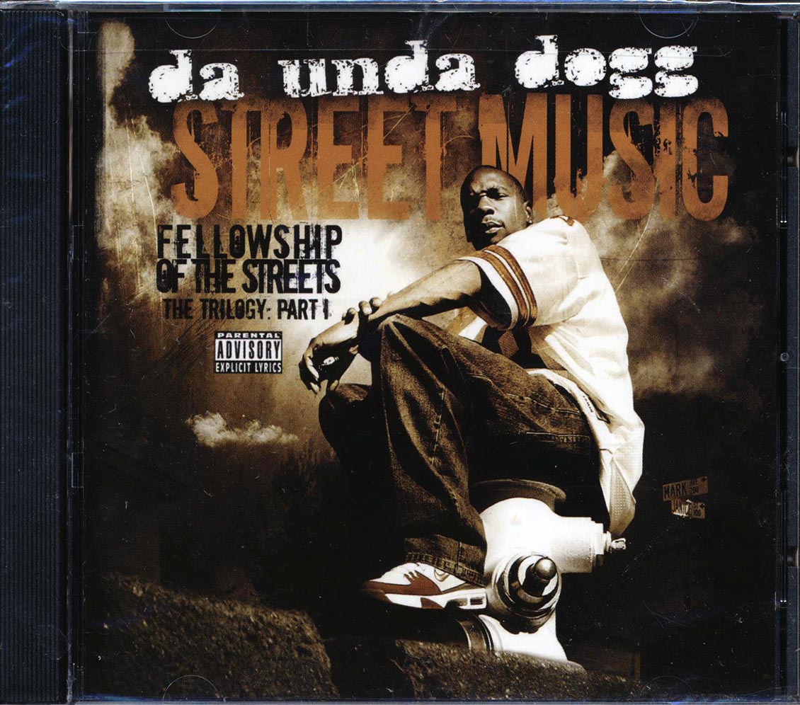 Da Unda Dogg - Street Music: Fellowship Of The Streets: The Trilogy Part 1