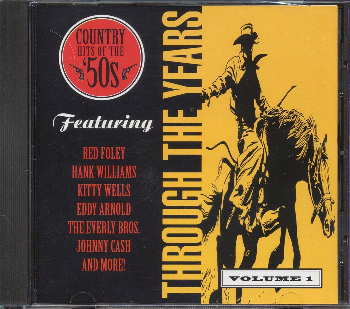 The Everly Brothers, Johnny Cash, Red Foley, Etc. - Through The Years: Country Hits Of The 50s Volume One
