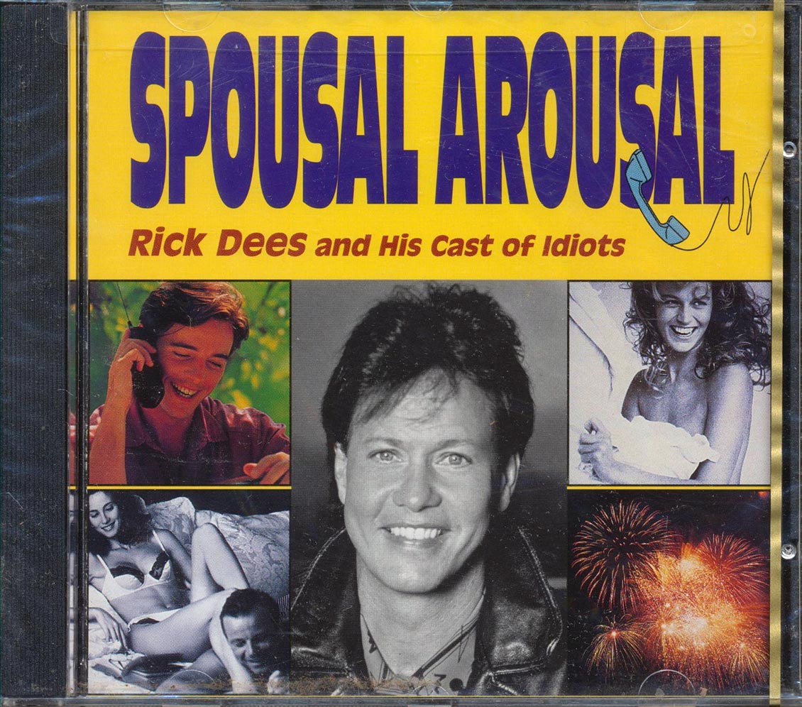 Rick Dees & His Cast Of Idiots  - Spousal Arousal