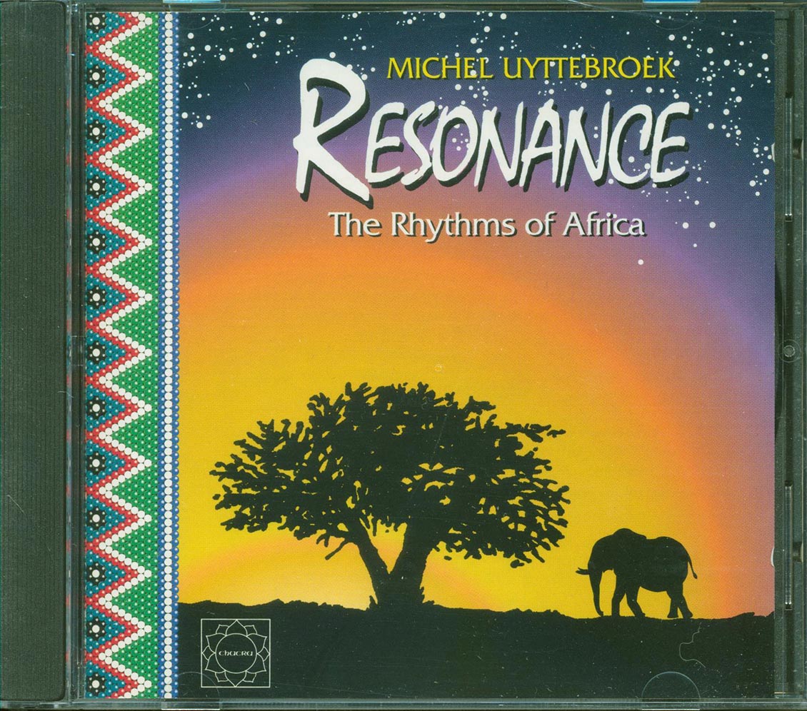 Michel Uyttebroek  - Resonance The Rhythms Of Africa