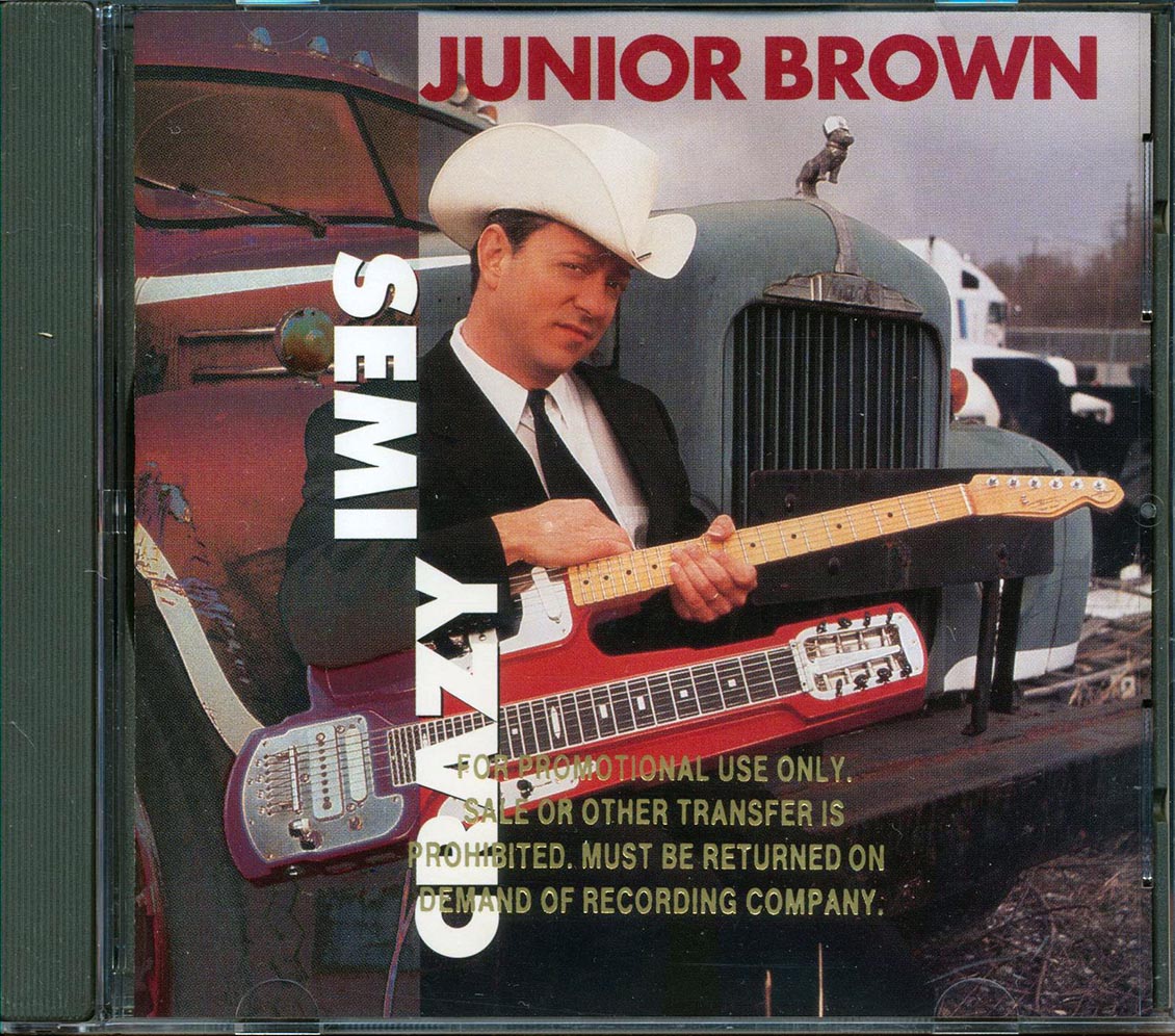 Junior Brown  - Semi Crazy  (promo)