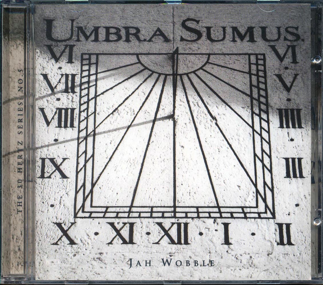Jah Wobble - Umbra Sumus