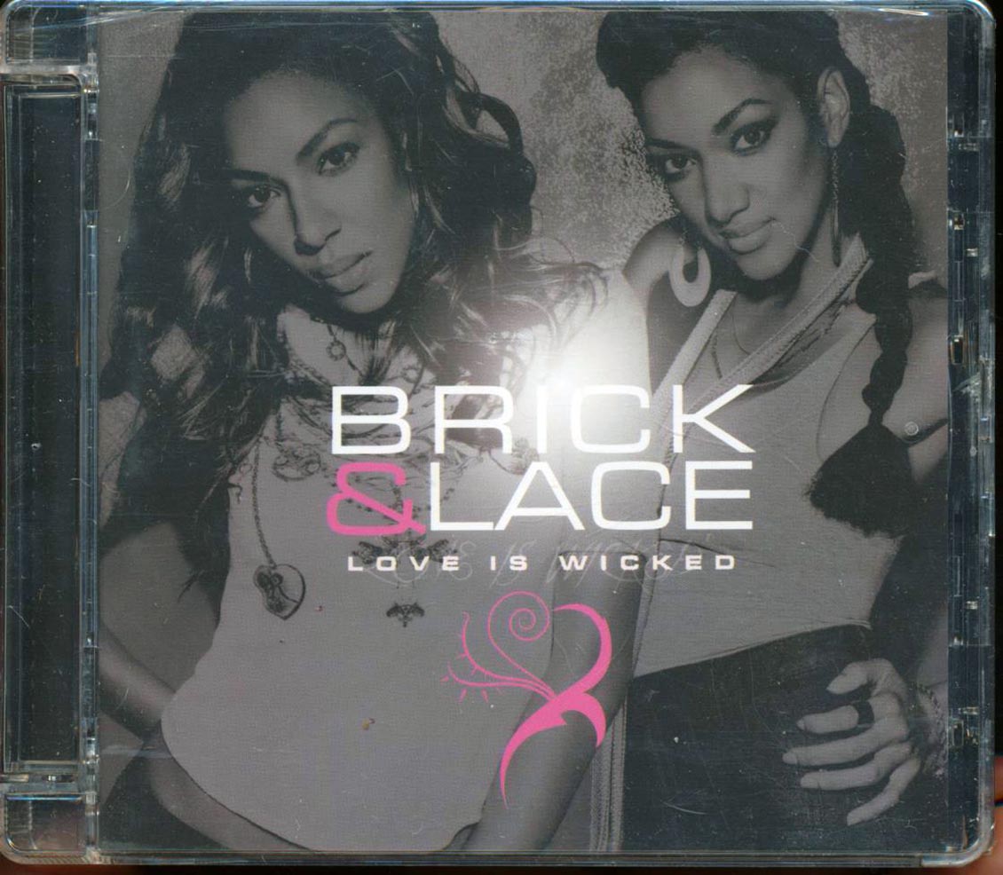 Brick & Lace  - Love Is Wicked