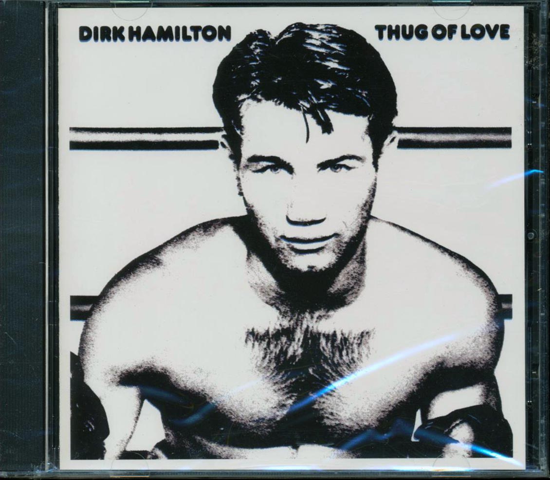 Dirk Hamilton  - Thug Of Love