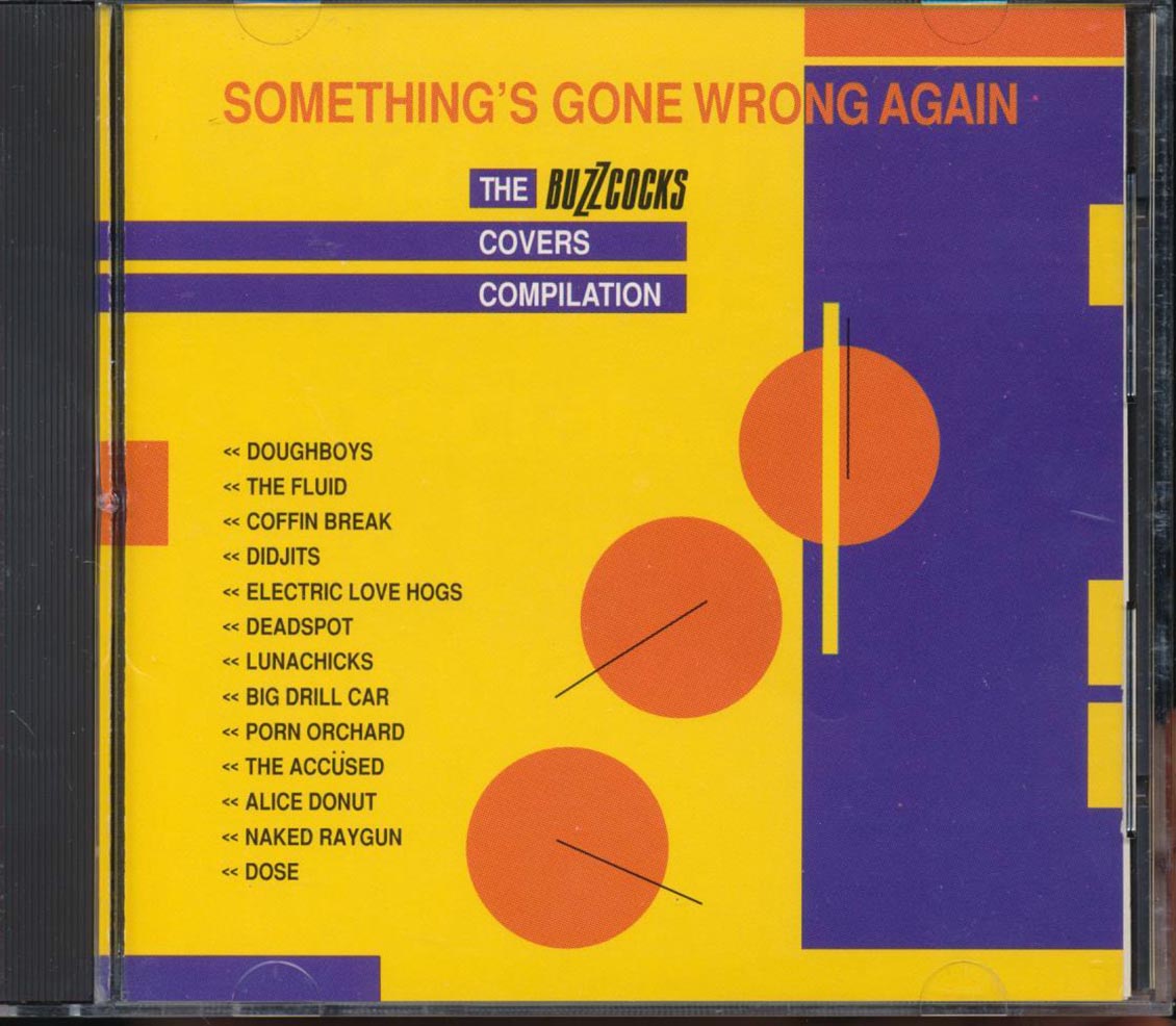 Naked Raygun, Big Drill Car, Doughboys, Etc. - Something Gone Wrong Again: The Buzzcocks Covers Compilation