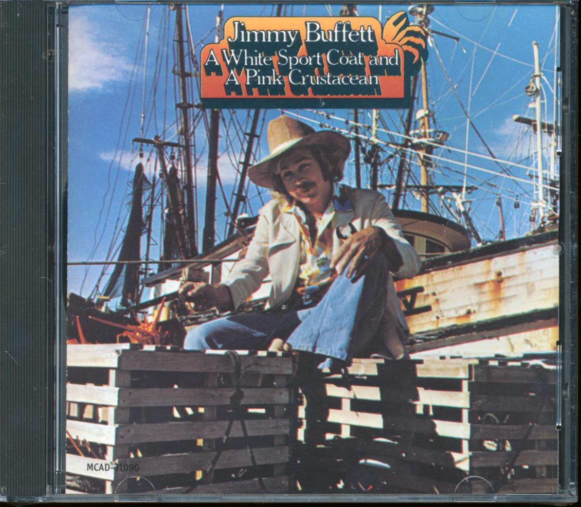 Jimmy Buffett - A White Sport Coat And A Pink Crustacean