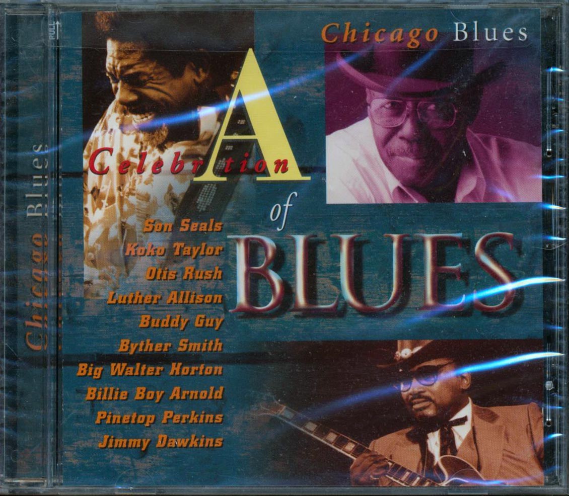 Billy Boy Arnold, Otis Rush, Buddy Guy, Etc. - A Celebration Of Blues Chicago Blues
