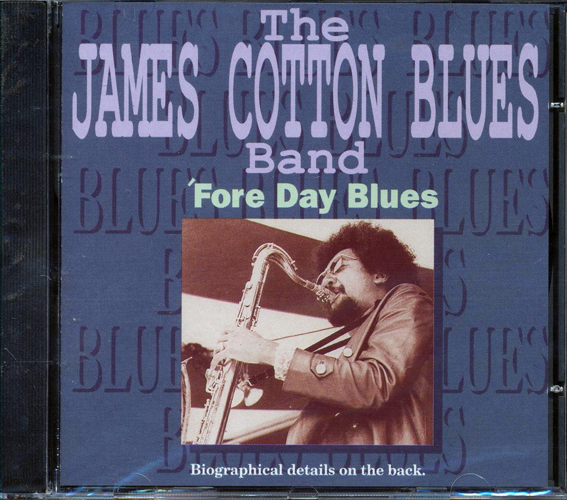 The James Cotton Blues Band - 'Fore Day Blues