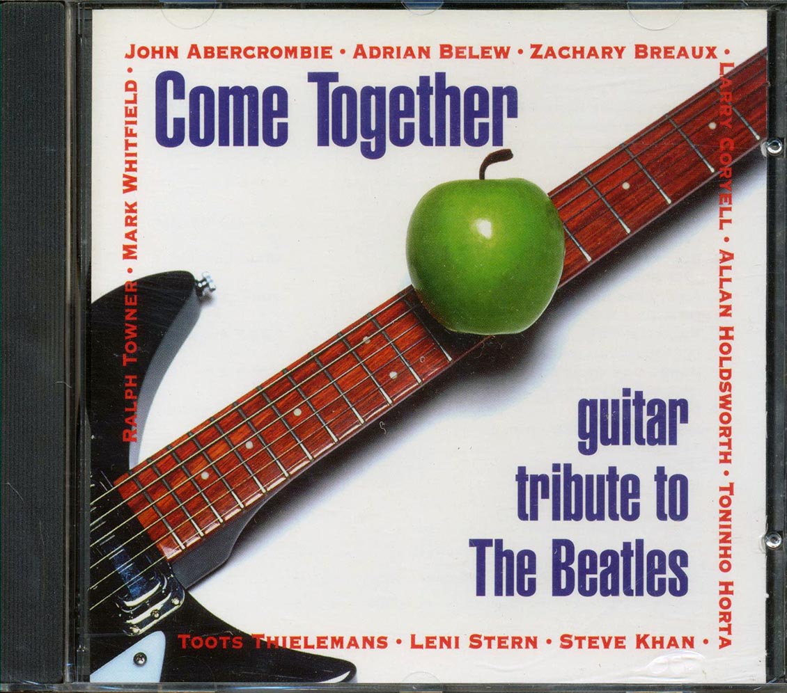 Mark Whitfield, Toninho Horta, Ralph Towner, Etc. - Come Together: Guitar Tribute To The Beatles