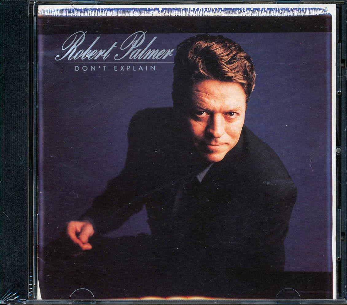 Robert Palmer - Don't Explain