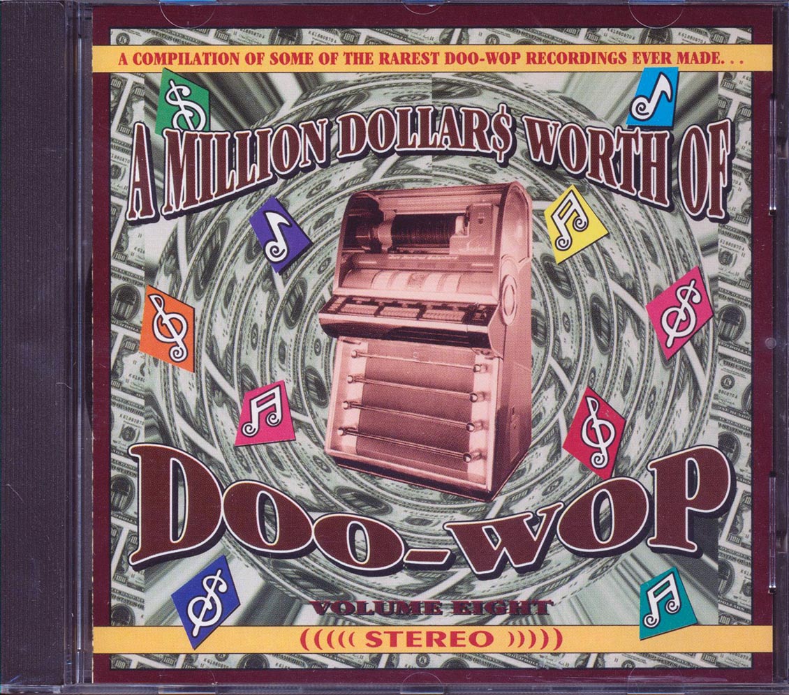 The Vallandeers, The Golden Nuggets, Mary Hylor, Etc. - A Million Dollars Worth Of Doo Wop Volume 8