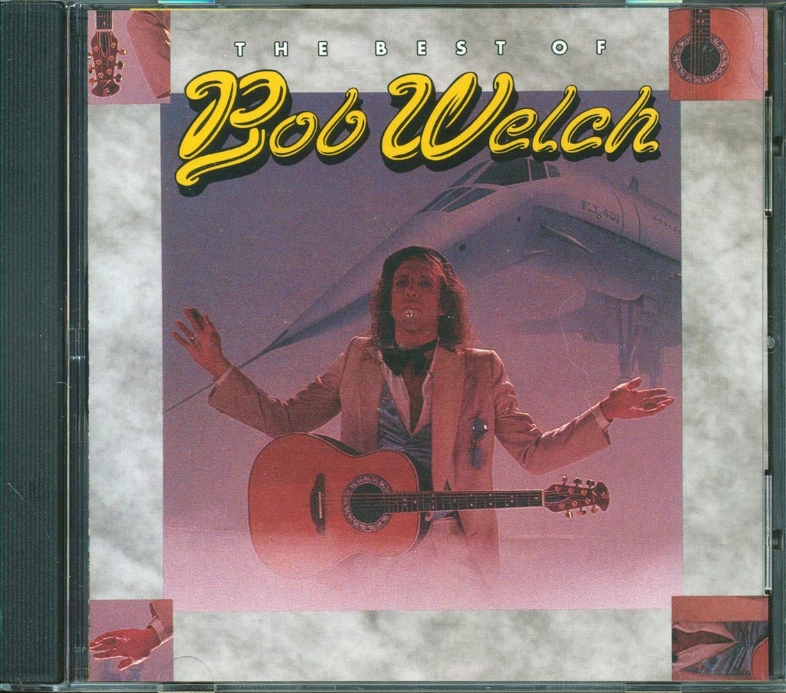 Bob Welch  - The Best Of Bob Welch