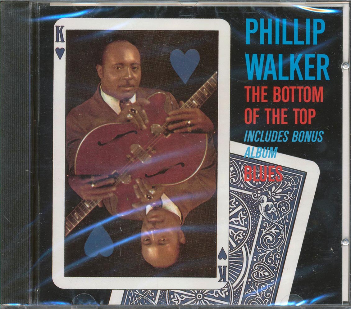 Phillip Walker - The Bottom Of The Top Blues