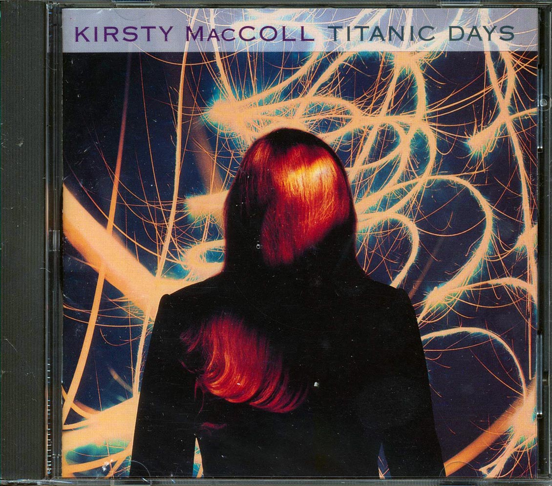 Kirsty MacColl - Titanic Days