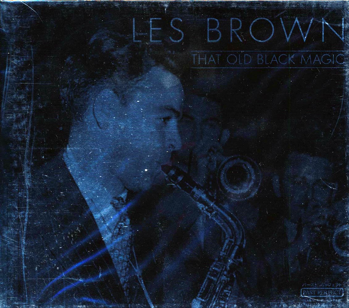 Les Brown - That Old Black Magic