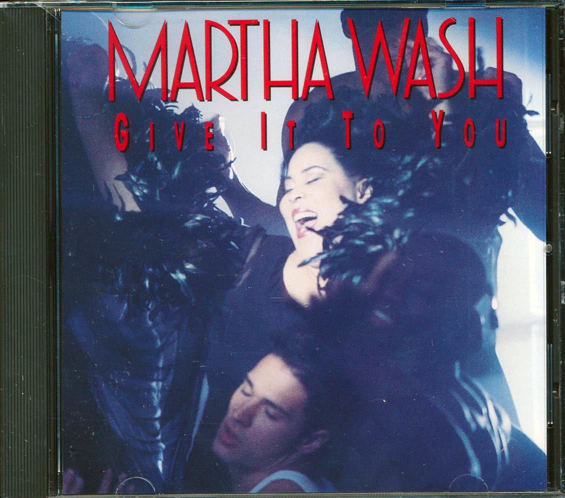 Martha Wash - Give It To You