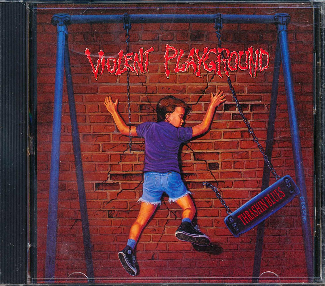Violent Playground - Thrashin Blues