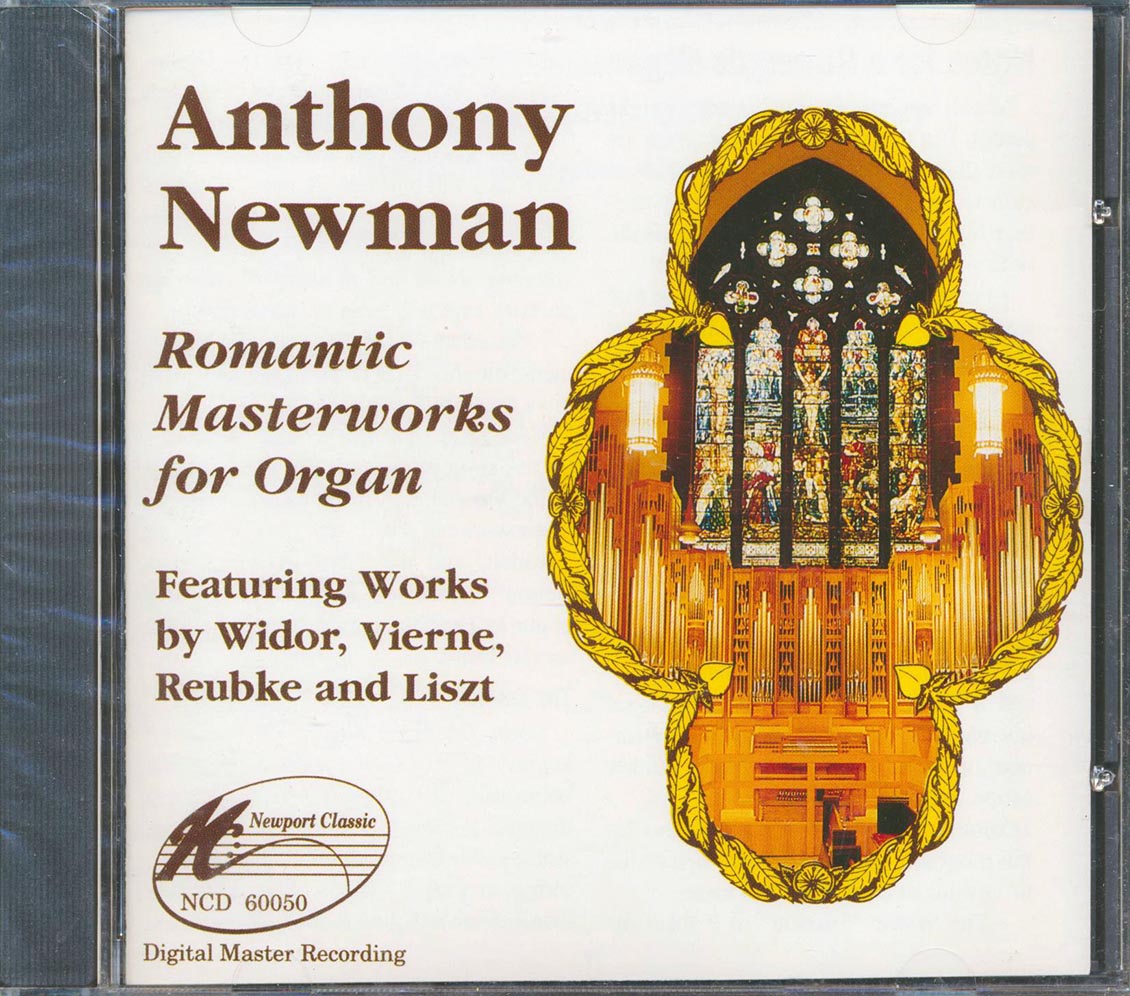 Anthony Newman - Romantic Masterworks For Organ