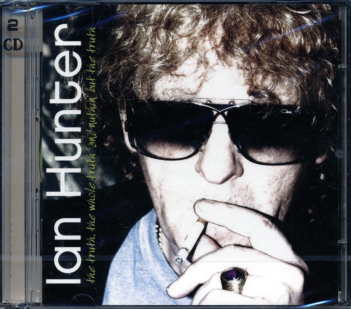 Ian Hunter - The Truth, The Whole Truth And Nuthin' But The Truth (21 tracks) (2xCD)