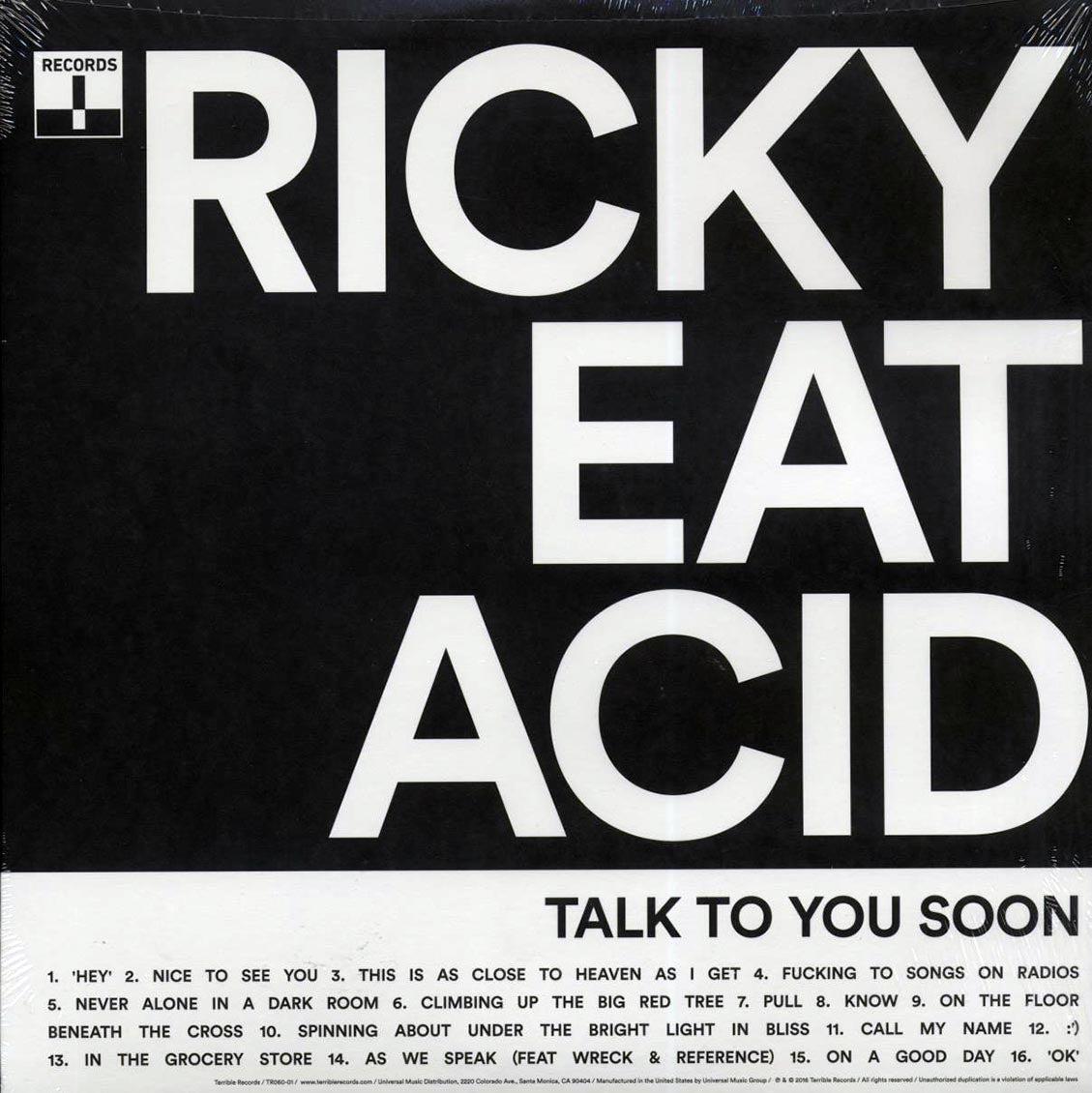 Ricky Eat Acid - Talk To You Soon