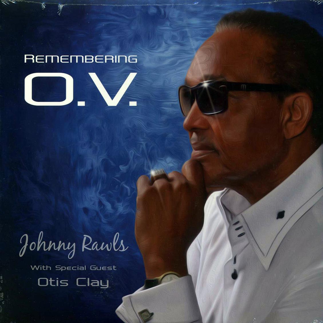 Johnny Rawls - Remembering O.V.