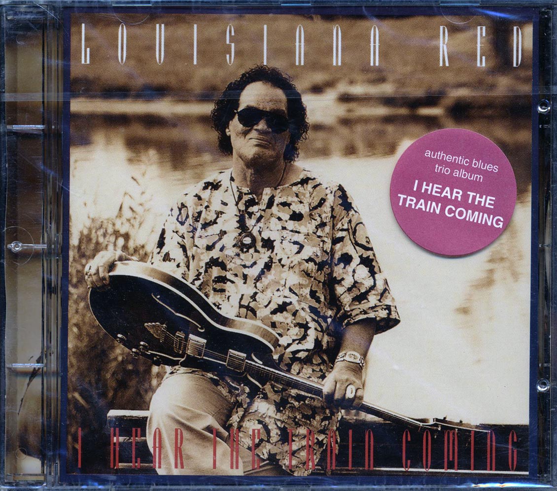 Louisiana Red - I Hear The Train Coming