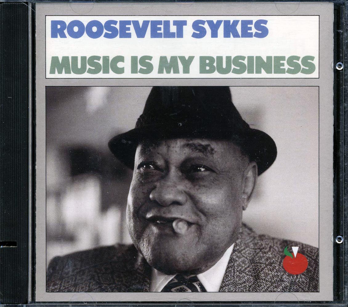 Roosevelt Sykes - Music Is My Business
