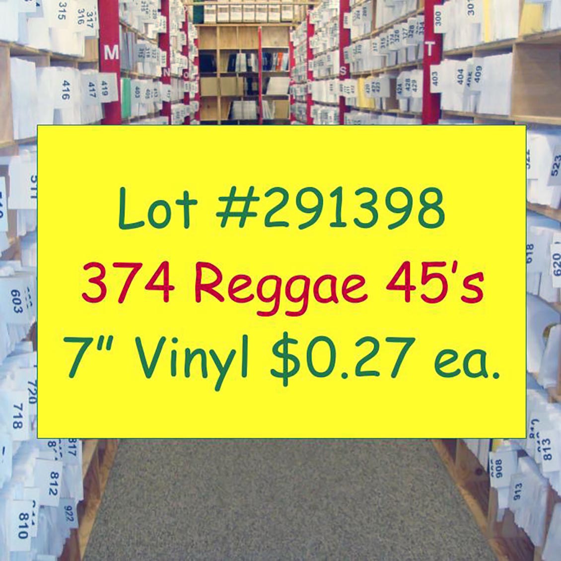 Bounty Killer, Chuck Fender, Jah Mason, Jr. Kelly, Natural Black, etc. - Lot #291398: Collection Of 374 7 Inch 45's (NEW)