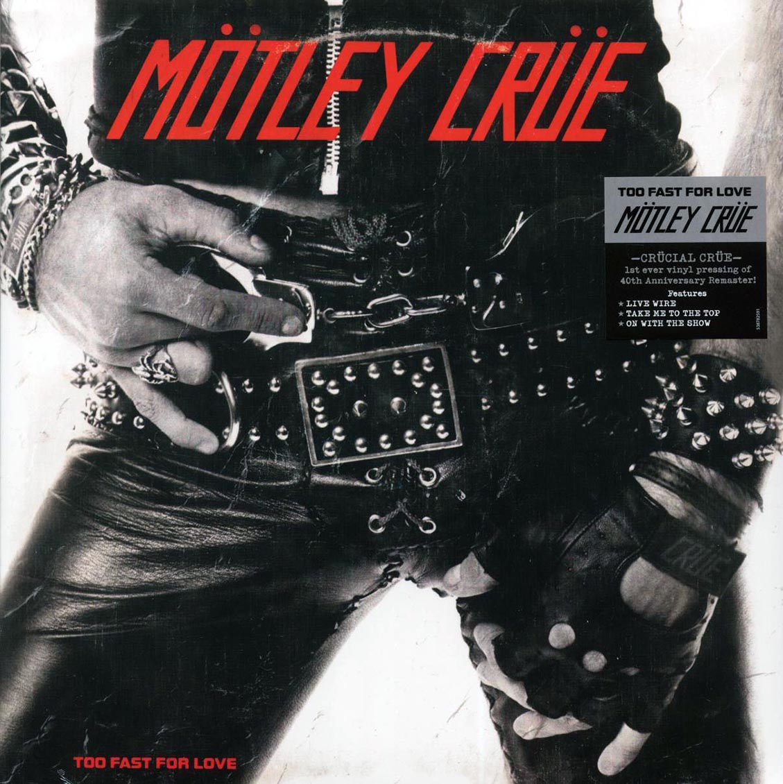 Motley Crue - Too Fast For Love (40th Anniv. Ed.) (remastered)
