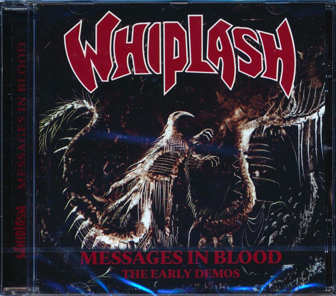 Whiplash - Messages In Blood: The Early Demos