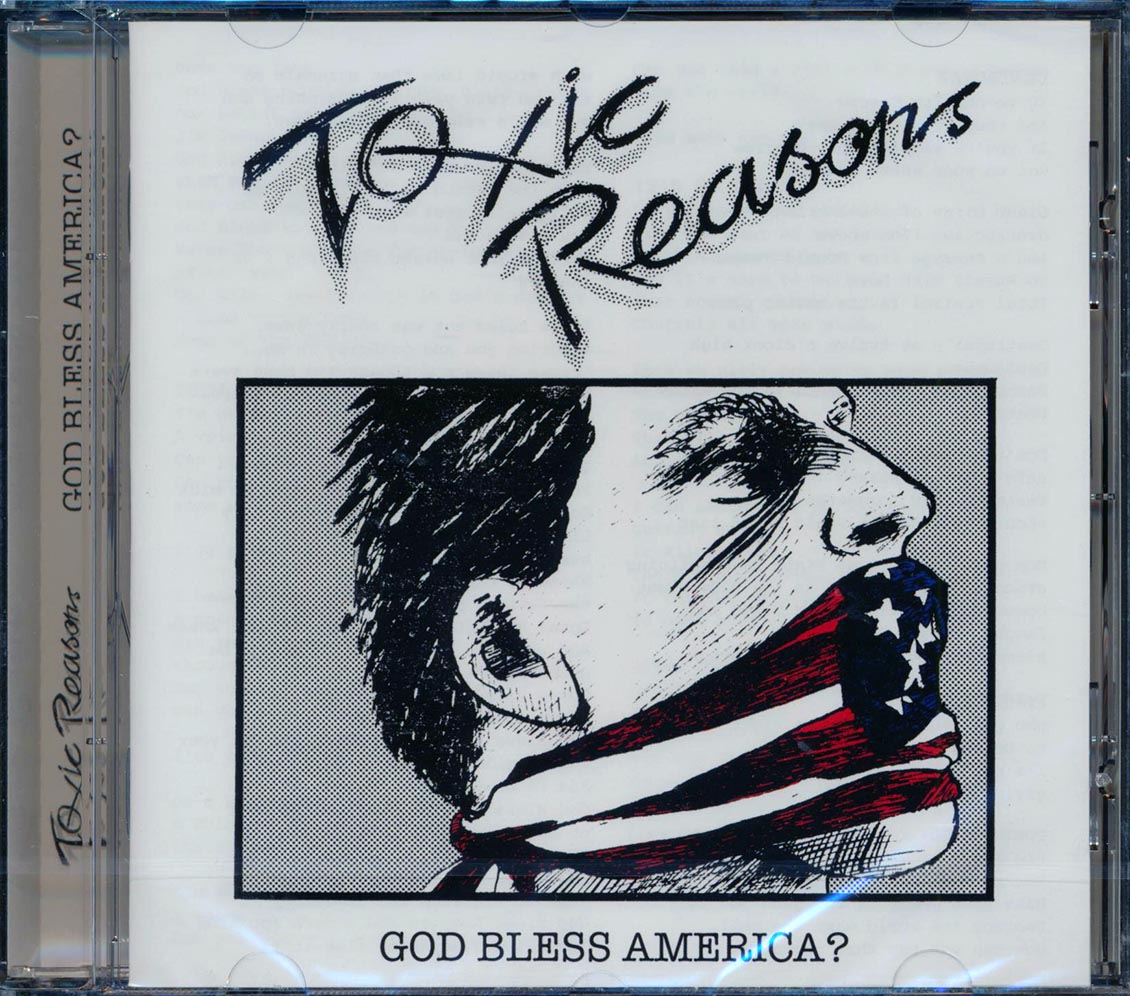 Toxic Reasons - God Bless America?