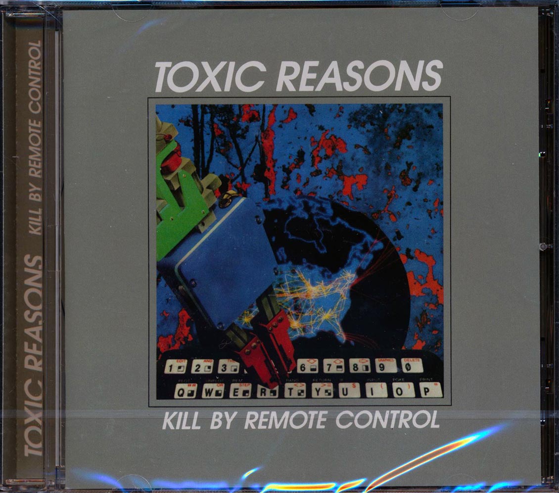 Toxic Reasons - Kill By Remote Control