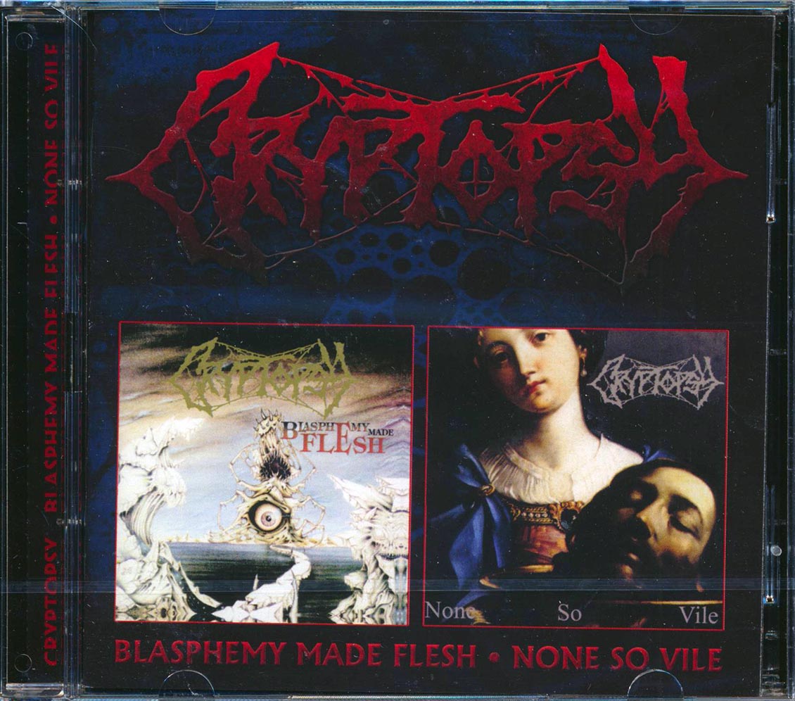 Cryptopsy - Blasphemy Made Flesh + None So Vile (2xCD)