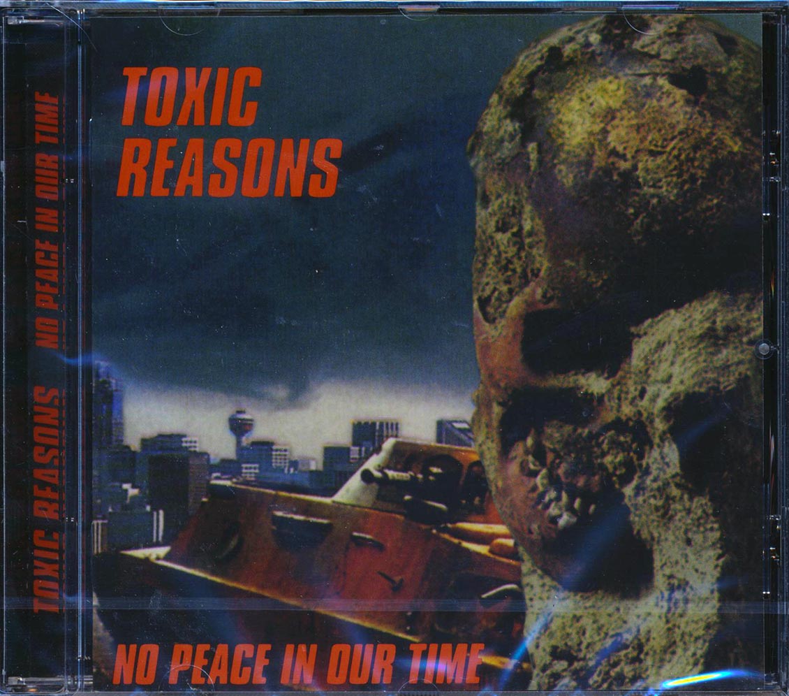 Toxic Reasons - No Peace In Our Time