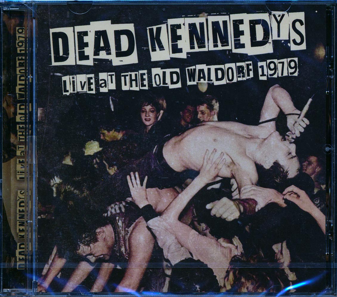 Dead Kennedys - Live At The Old Waldorf 1979