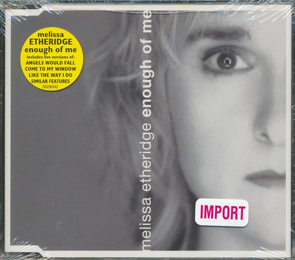 Melissa Etheridge - Enough Of Me