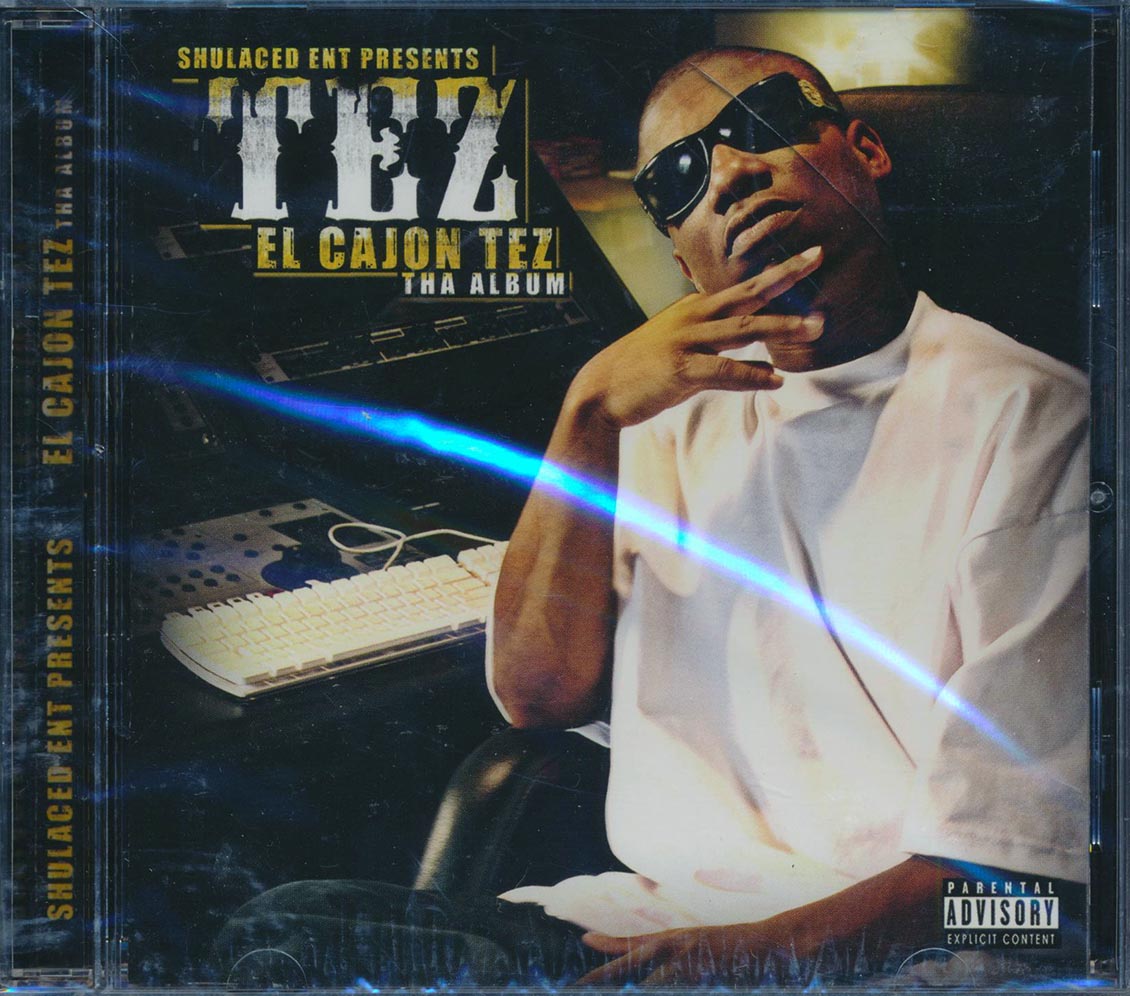 Tez - El Cajon Tez: Tha Album