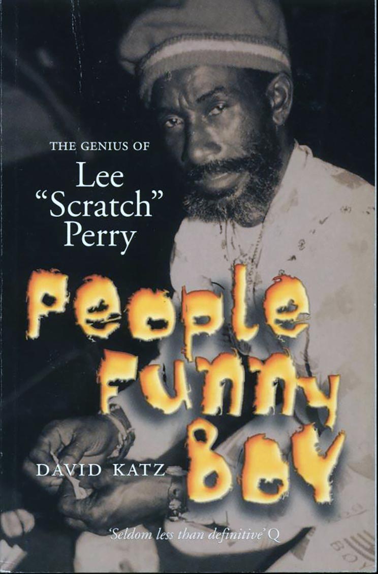 Book - David Katz - People Funny Boy: The Genius Of Lee Scratch Perry