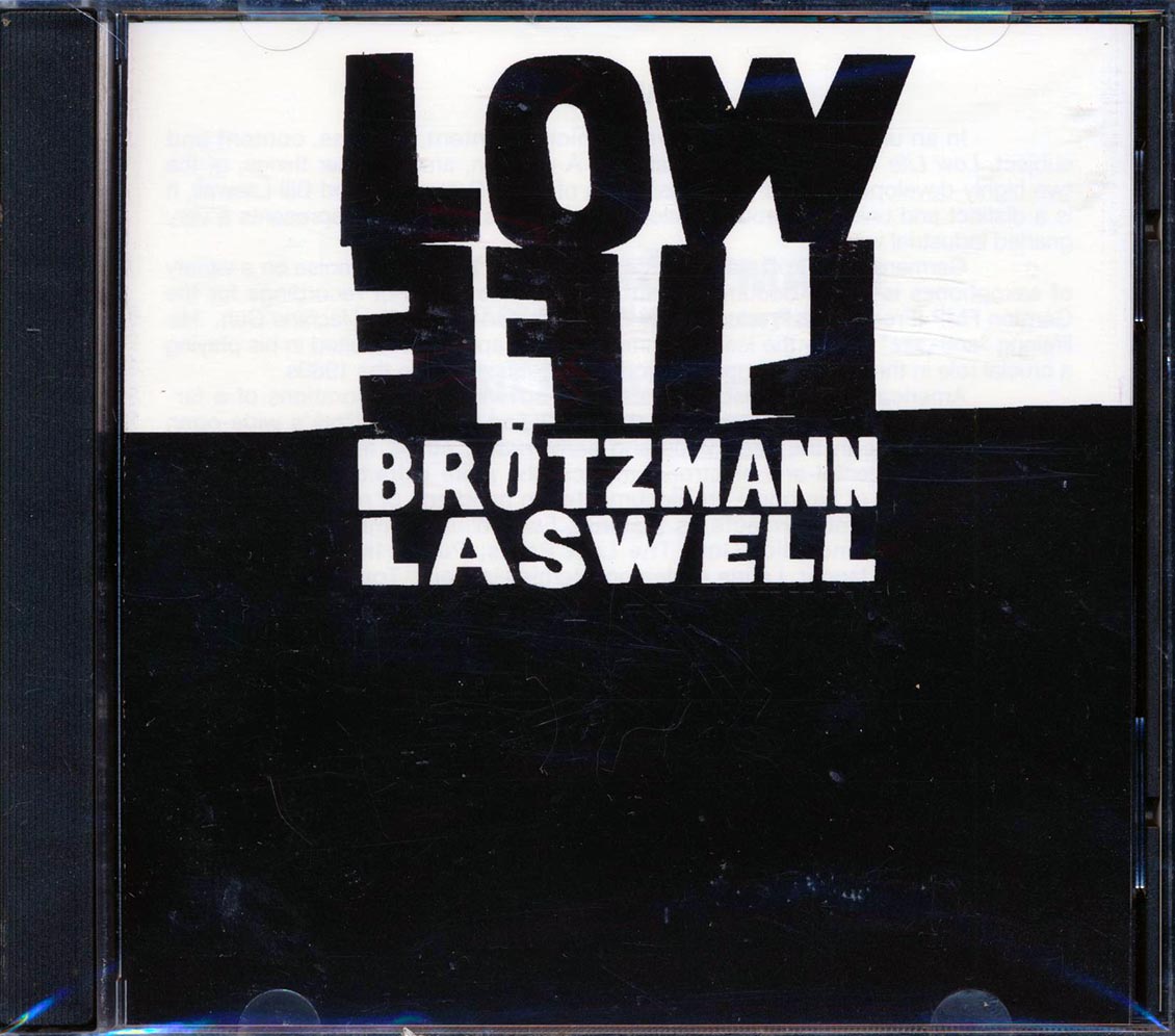 Brotzmann, Laswell - Low Life