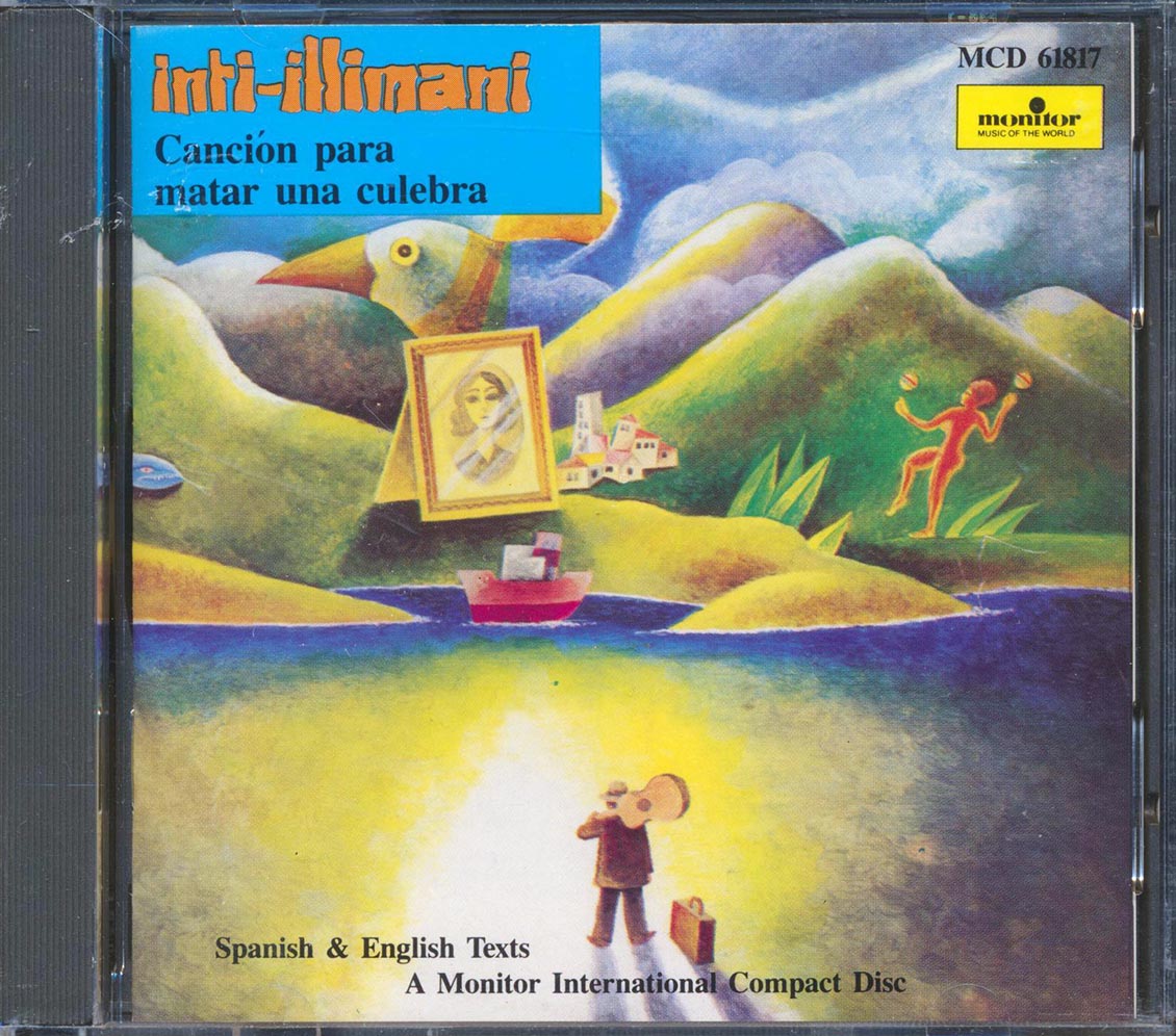 Inti Illimani - Inti Illimani: Cancion Para Matar Una Culebra