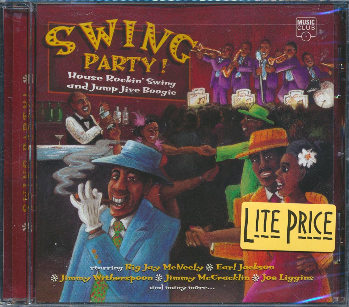 Big Jay McNeely, Joe Swift, Johnny Otis, Earl Jackson, Etc. - Swing Party! House Rockin' Swing And Jump Jive Boogie