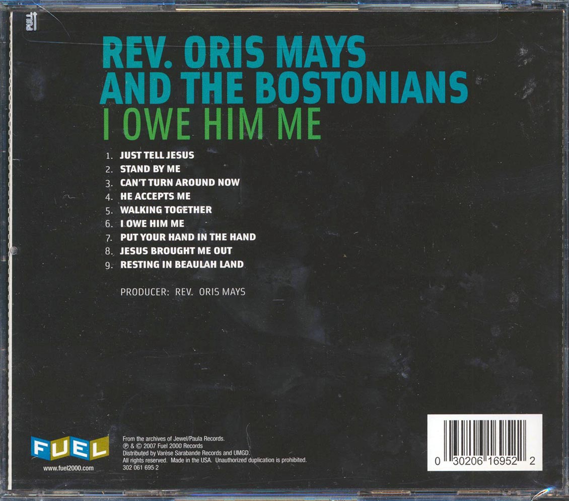 Rev. Oris Mays & The Bostonians - I Owe Him Me