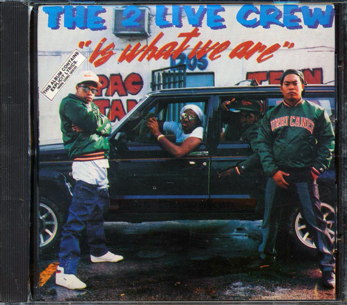 2 Live Crew - Is What We Are