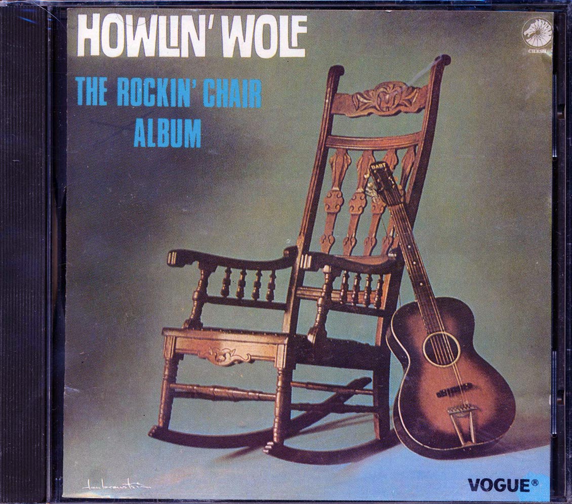 Howlin' Wolf - The Rockin' Chair Album (24 tracks) (+12 bonus tracks)