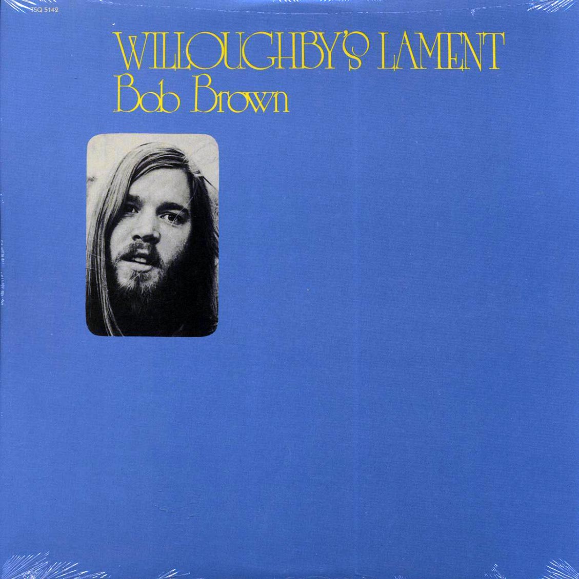 Bob Brown - Willoughby's Lament (180g)